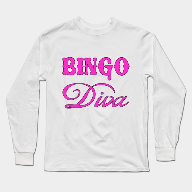 BINGO Diva Long Sleeve T-Shirt by Naves